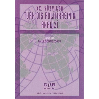 20. Yüzyılda Türk Dış Politikasının Analizi