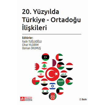 20. Yüzyılda Türkiye - Ortadoğu Ilişkileri - Mehmet Öztürk