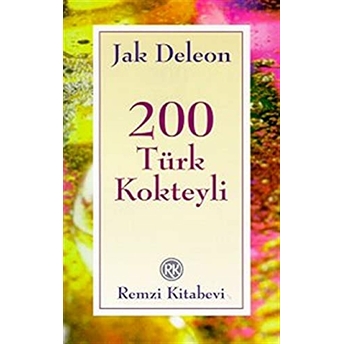 200 Türk Kokteyli Jak Deleon