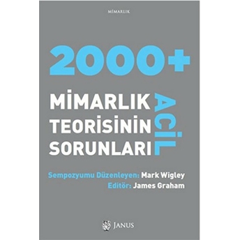 2000+ Acil Mimarlık Teorisinin Sorunları