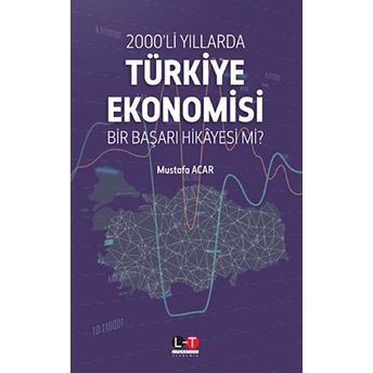 2000'Li Yıllarda Türkiye Ekonomisi Mustafa Acar