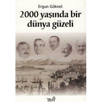 2000 Yaşında Bir Dünya Güzeli Ergun Göknel