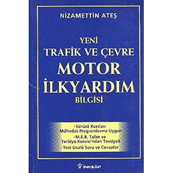 2000 Yeni Trafik Ve Çevre Motor Ilk Yardım Bilgisi Nizamettin Ateş