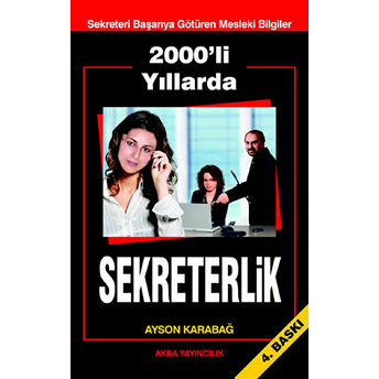 2000'Li Yıllarda Sekreterlik