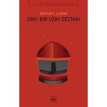 2001 - Bir Uzay Destanı Arthur C. Clarke