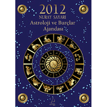 2012 Astroloji Ve Burçlar Ajandası Nuray Sayarı