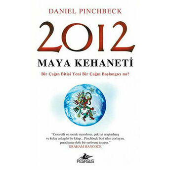 2012 Maya Kehaneti Daniel Pinchbeck