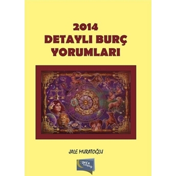 2014 Detaylı Burç Yorumları Jale Muratoğlu