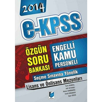 2014 E-Kpss Engelli Kamu Personeli Seçme Sınavı Lisans Önlisans Mezunları Özgün Soru Bankası Adil Seyhanlı