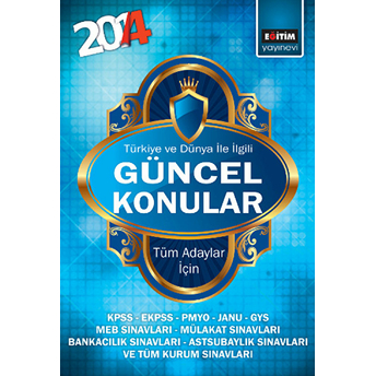 2014 Türkiye Ve Dünya Ile Ilgili Güncel Konular - Tüm Adaylar Için Harun Kımış