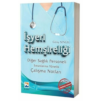 2015 Diğer Sağlık Personeli Sınavı Ders Notları Işyeri Hemşiresi Gülay Şengel