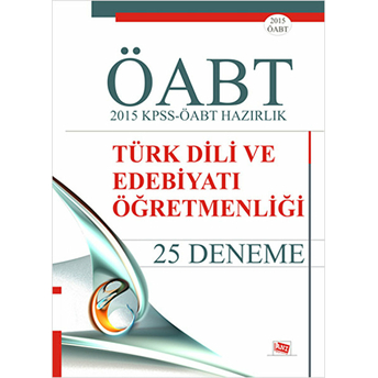 2015 Kpss-Öabt Hazırlık Türk Dili Ve Edebiyatı Öğretmenliği 25 Deneme