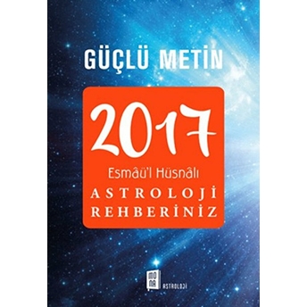 2017 Esmaü’l Hüsnalı Astroloji Rehberiniz