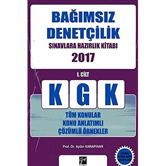 2017 Kgk Bağımsız Denetçilik Sınavlara Hazırlık Kitabı Cilt: 1 Aydın Karapınar