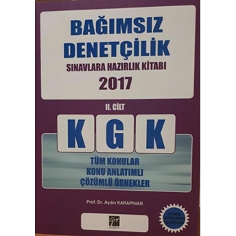 2017 Kgk Bağımsız Denetçilik Sınavlara Hazırlık Kitabı Cilt: 2 Aydın Karapınar