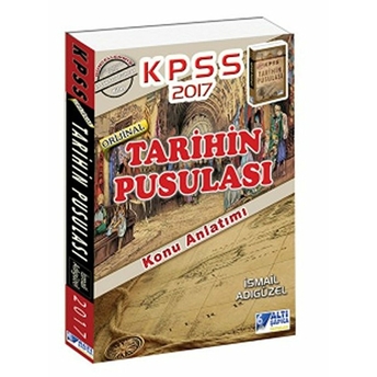 2017 Kpss Tarihin Pusulası Konu Anlatımı Ismail Adıgüzel