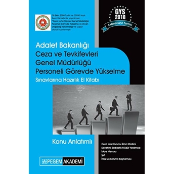 2018 Adalet Bakanlığı Ceza Ve Tevkifevleri Genel Müdürlüğü Personeli Görevde Yükselme Sınavlarına Hazırlık Konu Anlatımlı El Kitabı Komisyon