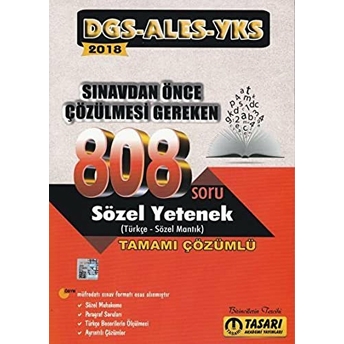 2018 Dgs Ales Yks Sınavdan Önce Çözülmesi Gereken 808 Sözel Yetenek Çözümlü Kolektif