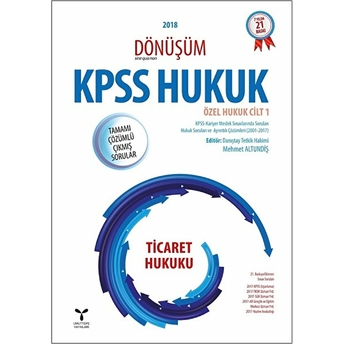 2018 Dönüşüm Kpss Ticaret Hukuku Tamamı Çözümlü Çıkmış Sorular Mehmet Altundiş