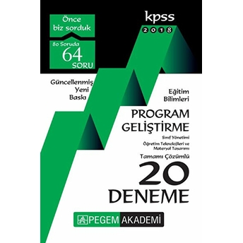 2018 Kpss Eğitim Bilimleri Program Geliştirme, Sınıf Yönetimi, Öğretim Teknolojileri Ve Materyal Tasarımı Tamamı Çözümlü 20 Deneme Kolektif