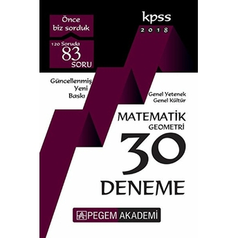 2018 Kpss Genel Yetenek - Genel Kültür Matematik - Geometri 30 Deneme Kolektif