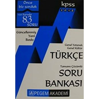 2018 Kpss Genel Yetenek Genel Kültür Türkçe Tamamı Çözümlü Soru Bankası Kolektif