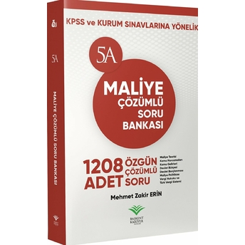 2018 Kpss Ve Kurum Sınavları Için Maliye Çözümlü Soru Bankası Mehmet Zakir Erin