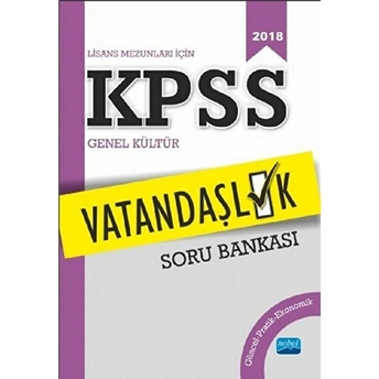 2018 Lisans Mezunları Için Kpss Vatandaşlık Soru Bankası Kolektif