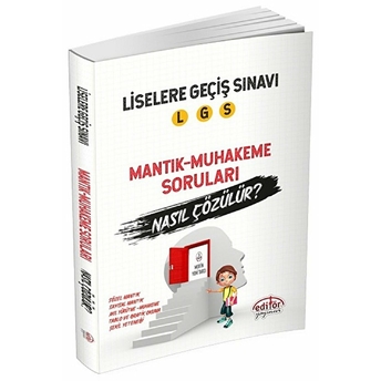 2018 Liselere Geçiş Sınavı (Lgs) Mantık-Muhakeme Soruları Nasıl Çözülür? Kolektif