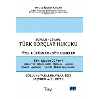 2018 Sorulu - Cevaplı Borçlar Hukuku Özel Hükümler Sözleşmeler Ibrahim Kaplan