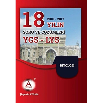 2018 Ygs - Lys Biyoloji 18 Yılın Soru Ve Çözümleri Kolektif