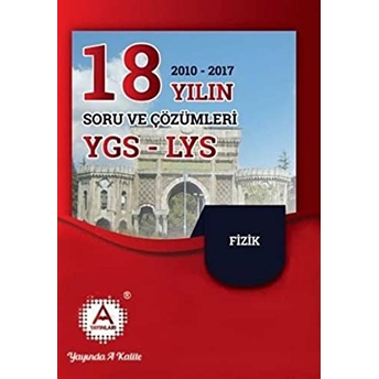 2018 Ygs - Lys Fizik 18 Yılın Soru Ve Çözümleri Kolektif