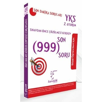 2018 Yks 2. Oturum Sınavdan Önce Çözülmesi Gereken Son 999 Soru Kolektif