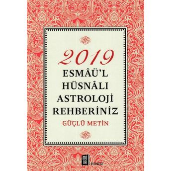 2019 Esmaül Hüsnalı Astroloji Rehberiniz Güçlü Metin