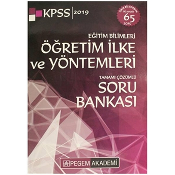 2019 Kpss Eğitim Bilimleri Öğretim Ilke Ve Yöntemleri Tamamı Çözümlü Soru Bankası Kolektif