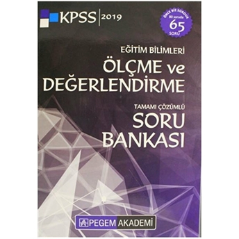 2019 Kpss Eğitim Bilimleri Ölçme Ve Değerlendirme Tamamı Çözümlü Soru Bankası Kolektif