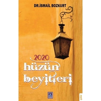 2020 Hüzün Beyitleri Ismail Bozkurt