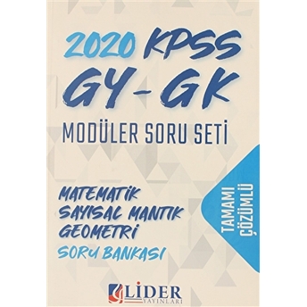 2020 Kpss Genel Yetenek Genel Kültür Tamamı Çözümlü Modüler - Matematik Sayısal Mantık Geometri Soru Bankası Kolektif