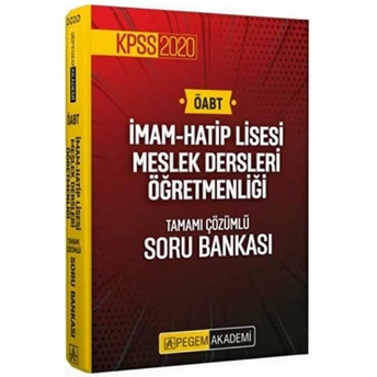 2020 Kpss Öabt Imam Hatip Lisesi Meslek Dersleri Öğretmenliği Tamamı Çözümlü Soru Bankası Kolektif