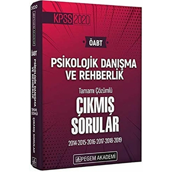 2020 Kpss Öabt Psikolojik Danışma Ve Rehberlik Tamamı Çözümlü Çıkmış Sorular Kolektif