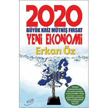 2020 Yeni Ekonomi Erkan Öz