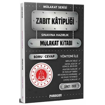 2020 Zabıt Katipliği Sınavına Hazırlık Çıkmış Sorularla Mülakat Kitabı Kolektif