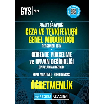 2021 Gys Adalet Bakanlığı Ceza Ve Tevkifeleri Genel Müdürlüğü Personeli Için Görevde Yükselme Ve Unvan Değişikliği Sınavlarına Hazırlık Konu Anlatımlı - Soru Bankası Öğretmenlik Kolektif