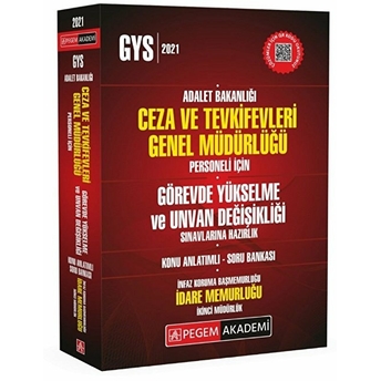 2021 Gys Adalet Bakanlığı Ceza Ve Tevkifevleri Genel Müdürlüğü Personeli Için Görevde Yükselme Ve Unvan Değişikliği Infaz Ve Koruma Başmemurluğu-Idare Memurluğu-Ikinci Müdürlük Konu Anlatımlı Soru Bankası Kolektif