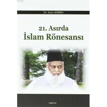 21. Asırda Islam Rönesansı Israr Ahmed Han