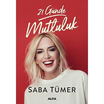 21 Günde Mutluluk Saba Tümer