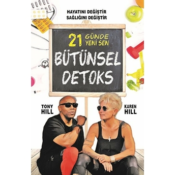 21 Günde Yeni Sen - Bütünsel Detoks Tony Hill