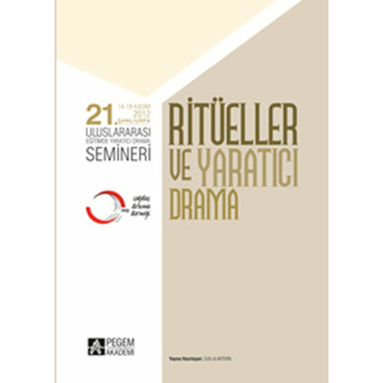 21. Uluslararası Eğitimde Yaratıcı Drama Semineri - Ritüller Ve Yaratıcı Drama-Komisyon