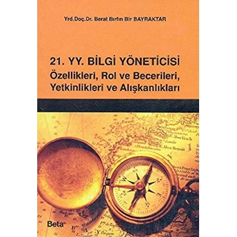 21 Yüzyıl Bilgi Yöneticisi Berat Bırfın Bir Bayraktar