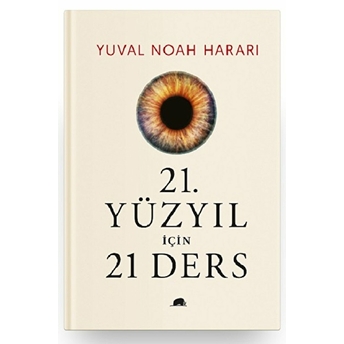 21.Yüzyıl Için 21 Ders - Ciltli Yuval Noah Harari